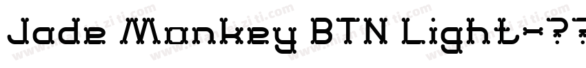 Jade Monkey BTN Light字体转换